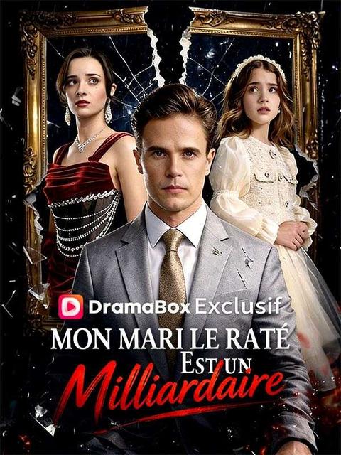 Mon Mari le Raté Est un Milliardaire