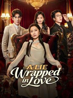 A Lie Wrapped in Love