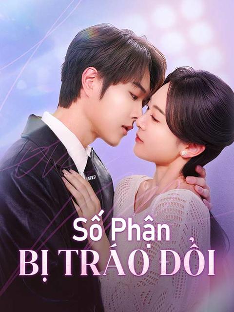 Số Phận Bị Tráo Đổi