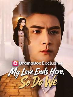 My Love Ends Here, So Do We