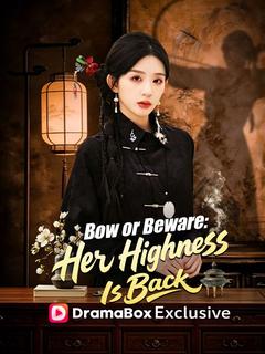 Bow or Beware: Her Highness Is Back
