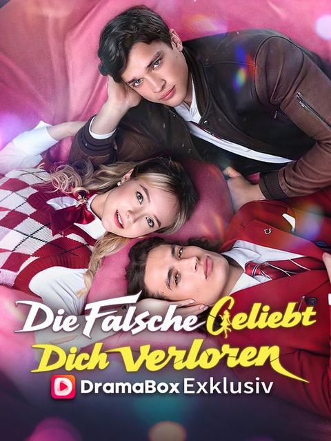 Die Falsche geliebt, dich verloren (Deutsch Synchronisiert)