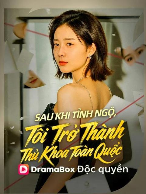 Sau Khi Tỉnh Ngộ ,Tôi Trở Thành Thủ Khoa Toàn Quốc