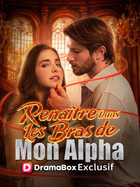 Renaître Dans Les Bras de Mon Alpha
