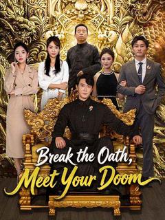 Break the Oath, Meet Your Doom