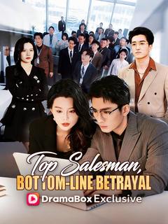 Top Salesman, Bottom-Line Betrayal