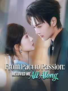 From Pact to Passion: He Loved Me All Along