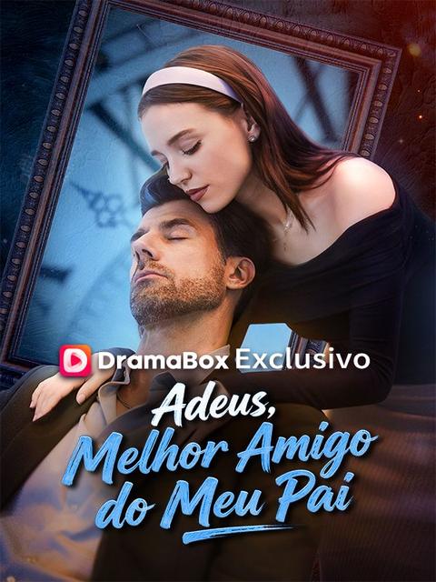  Adeus, Melhor Amigo do Meu Pai