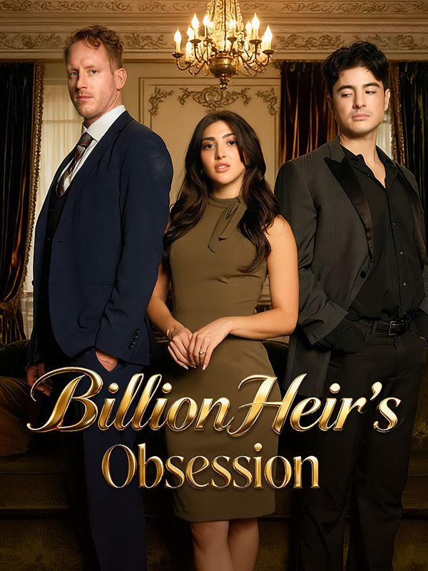 Billion Heir's Obsession