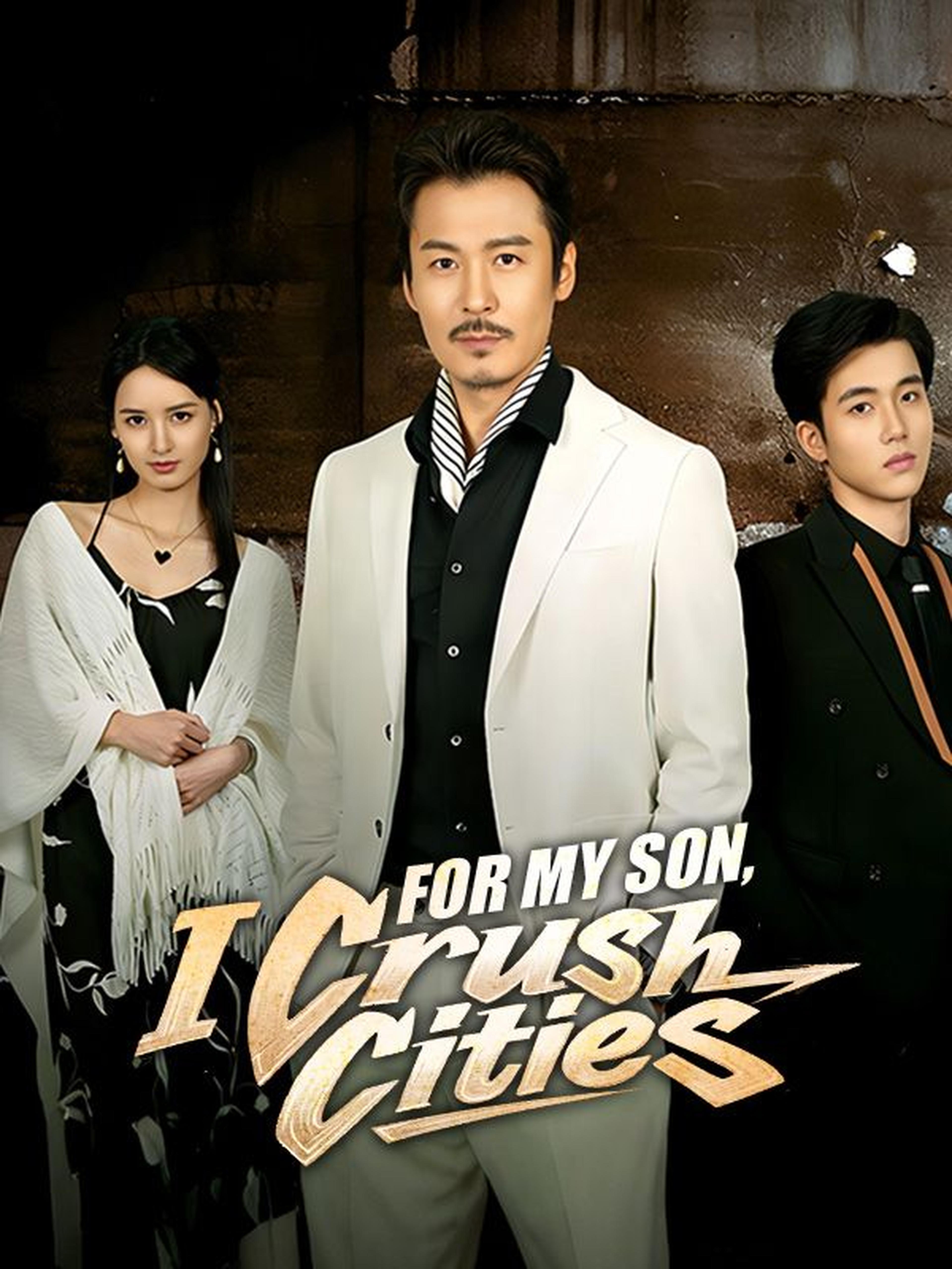 For My Son, I Crush Cities