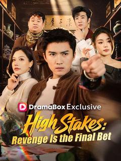 High Stakes: Revenge Is the Final Bet