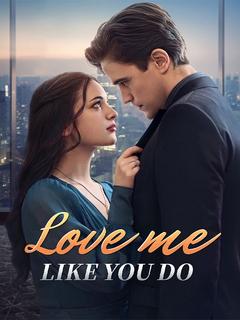 Love Me Like You Do