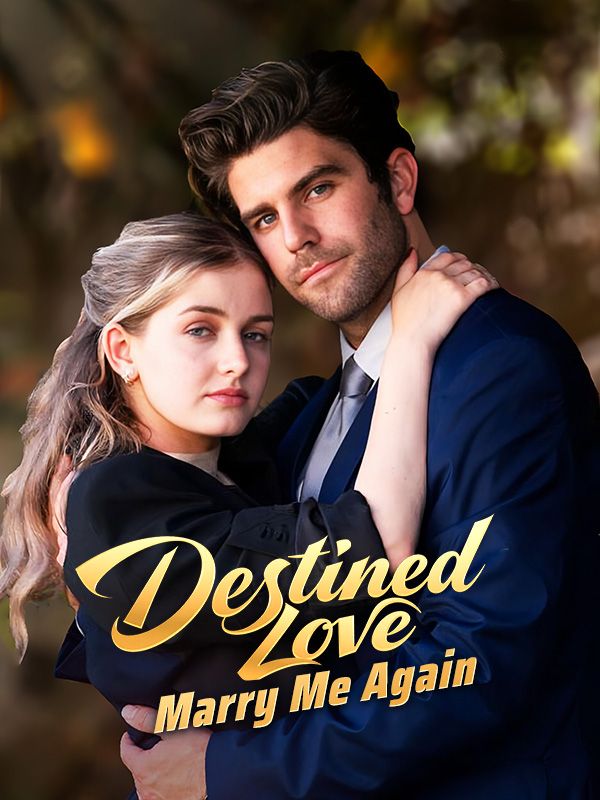 Destined Love: Marry Me Again