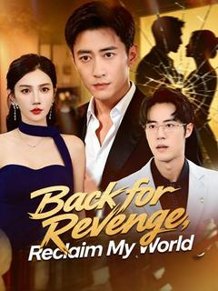 Back for Revenge, Reclaim My World