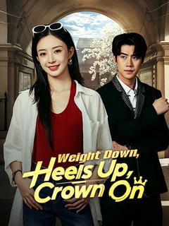 Weight Down, Heels Up, Crown On