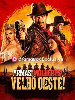 Armas! Mulheres! Velho Oeste!
