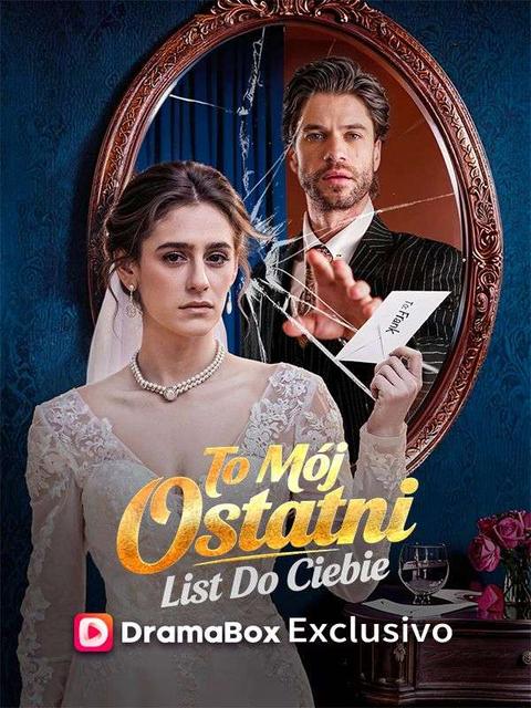 To Mój Ostatni List Do Ciebie