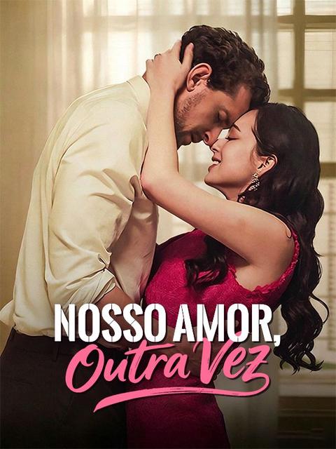 Nosso Amor, Outra Vez