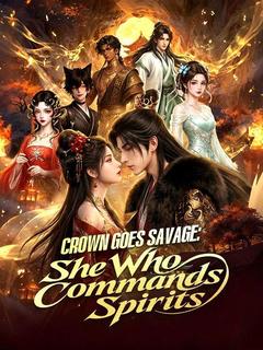 Crown Goes Savage: She Who Commands Spirits