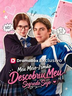 Meu Meio-Irmão Descobriu Meu Segredo Sujo (Dublado) - Drama Series Cover