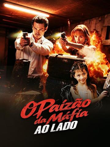 O Paizão da Máfia ao Lado