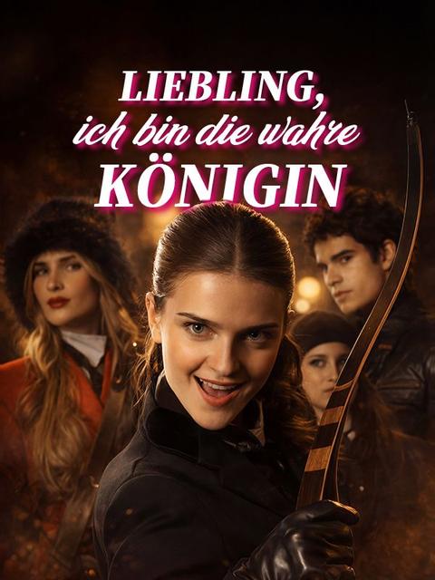 Liebling, ich bin die wahre Königin