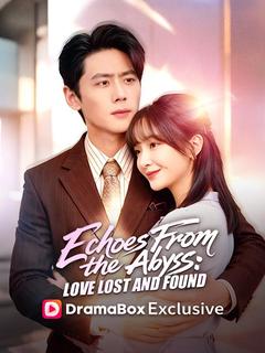 Echoes From the Abyss: Love Lost and Found