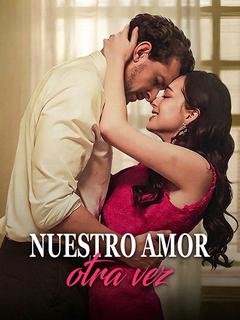 Nuestro amor, otra vez - Drama Series Cover