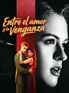 Entre el amor y la venganza - Drama Series Cover