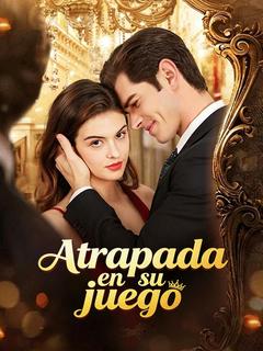 Atrapada en su juego - Drama Series Cover