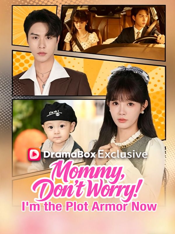 Mommy, Don't Worry. I'm the Plot Armor Now