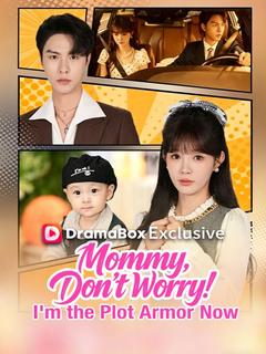 Mommy, Don't Worry. I'm the Plot Armor Now