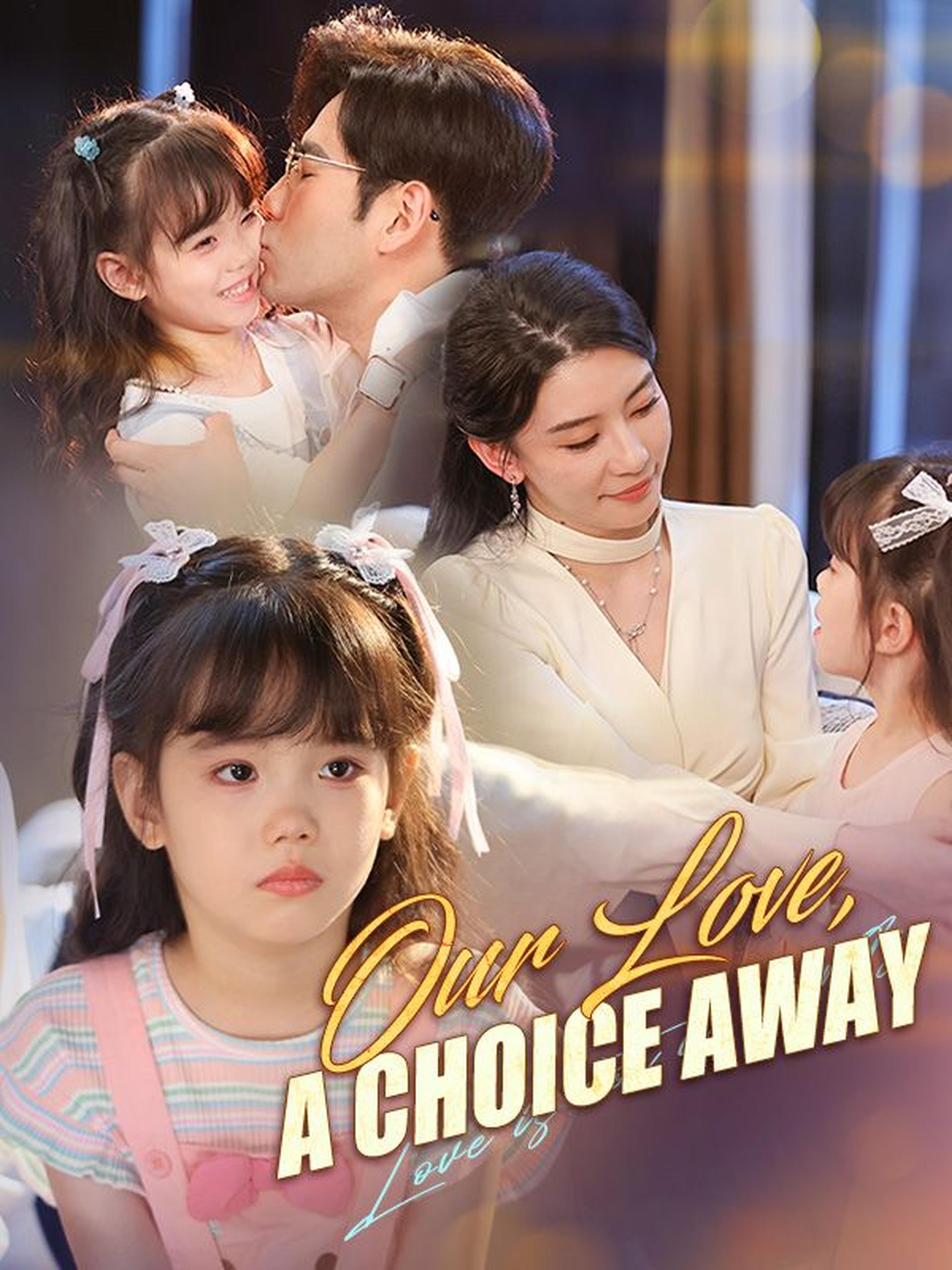 Our Love, a Choice Away (DUBBED)