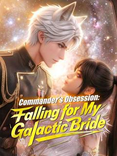Commander's Obsession: Falling for My Galactic Bride (DUBBED)