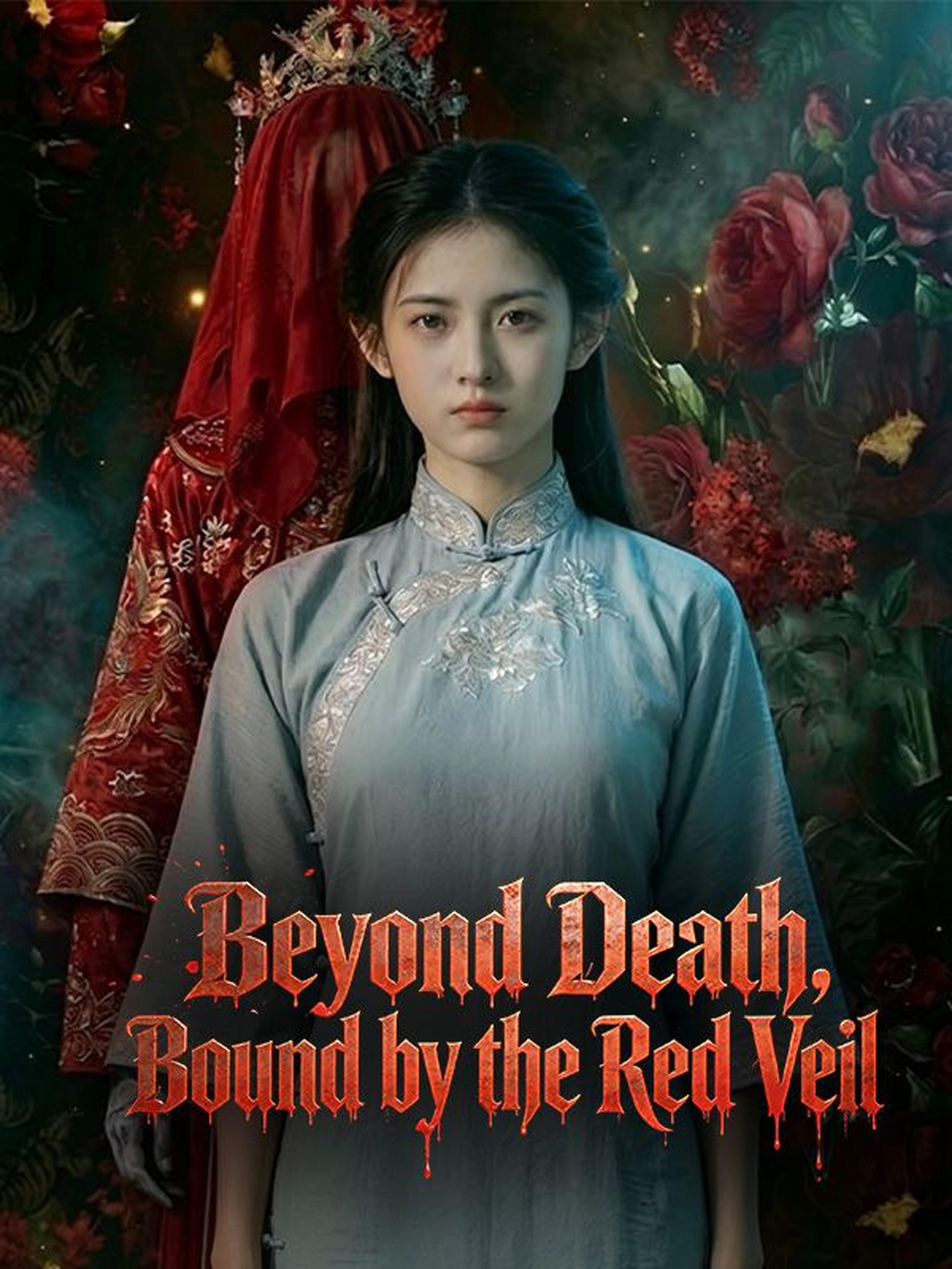 Beyond Death, Bound by the Red Veil