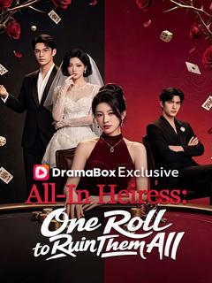 All‑In Heiress: One Roll to Ruin Them All