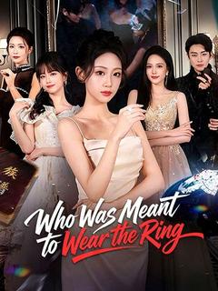 Who Was Meant to Wear the Ring