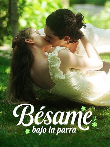 Bésame bajo la parra