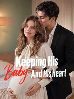 Keeping His Heart and His Baby