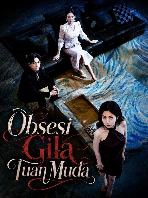 Obsesi Gila Tuan Muda