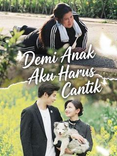 Demi Anak Aku Harus Cantik