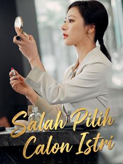 Salah Pilih Calon Istri