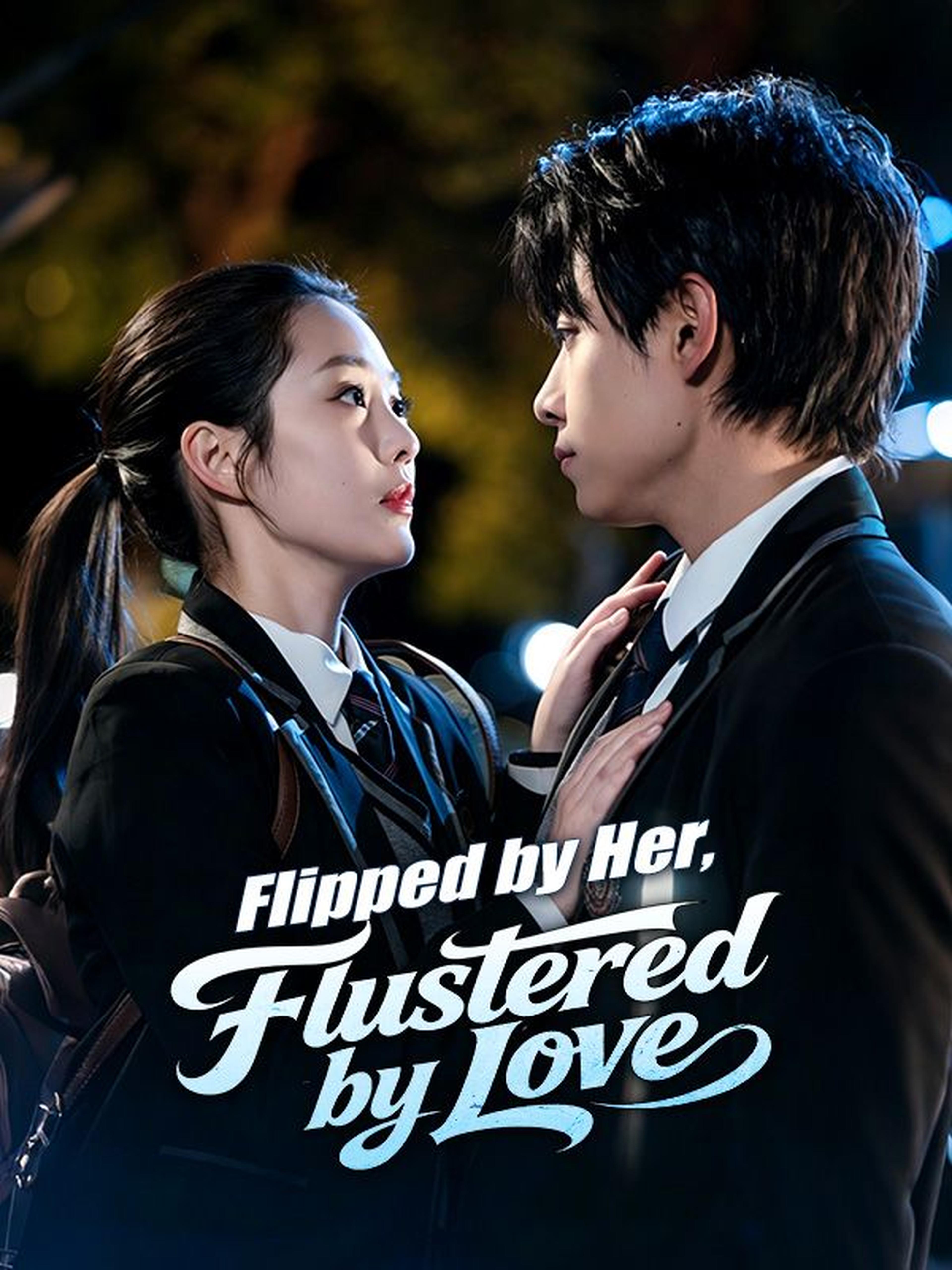 Flipped by Her, Flustered by Love
