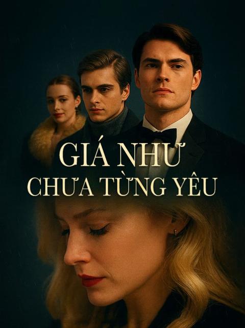 Giá như chưa từng yêu