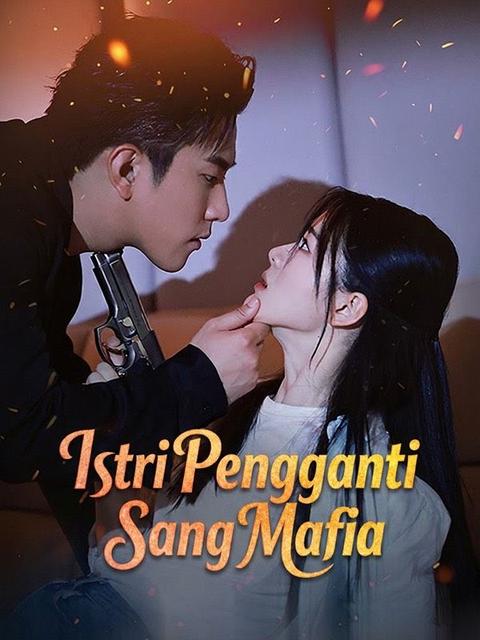 Istri Pengganti Sang Mafia