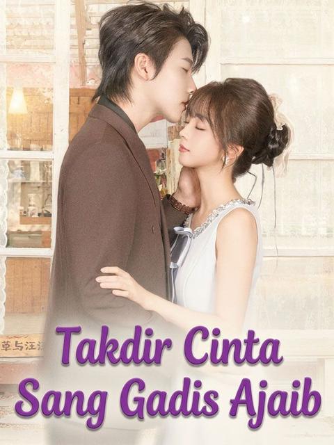 Takdir Cinta Sang Gadis Ajaib