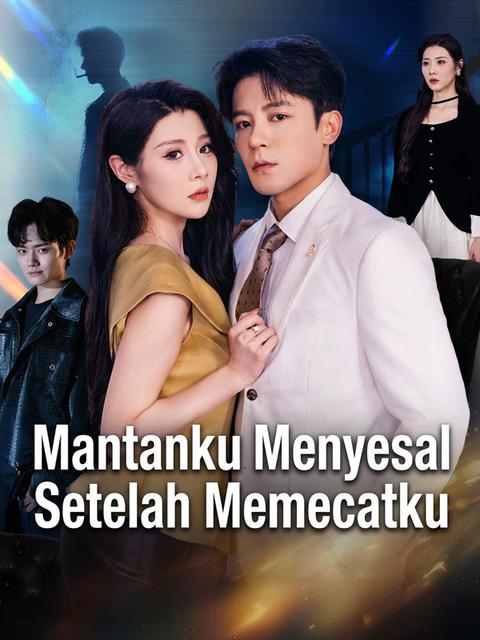 Mantanku Menyesal Setelah Memecatku