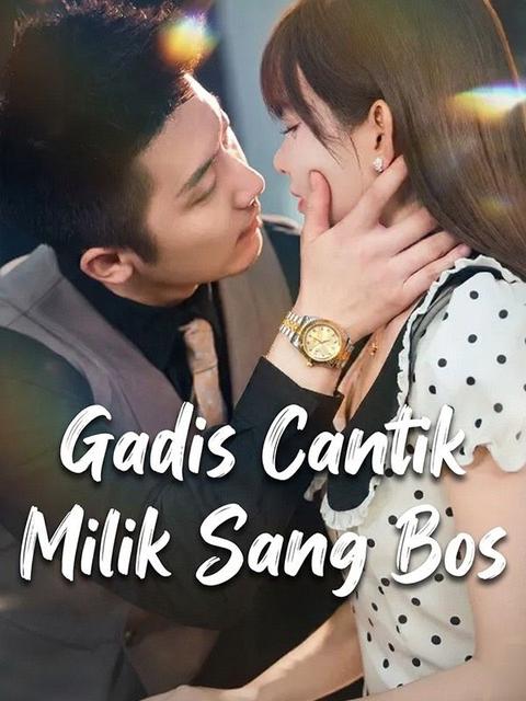Gadis Cantik Milik Sang Bos
