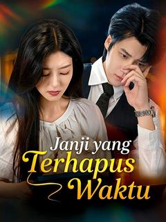 Janji yang Terhapus Waktu