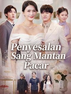Penyesalan Sang Mantan Pacar